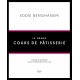 Eddie Benghanem Le Grand Cours de Pâtisserie