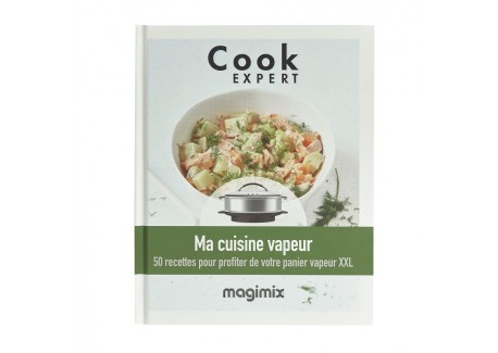 Ma cuisine Vapeur - Recettes au Cook Expert