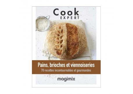 Pains, Brioches et Viennoiseries - Recettes au Cook Expert