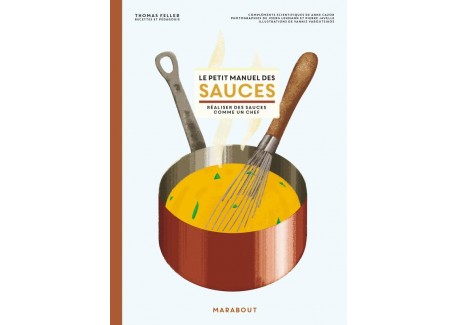 Le Petit Manuel des Sauces