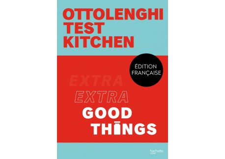 Otoolenghi Test Kitchen - Extra Good Things