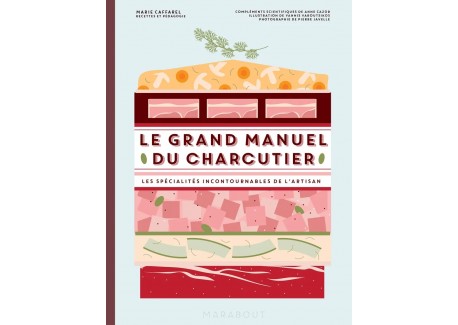 Le Grand Manuel du Charcutier