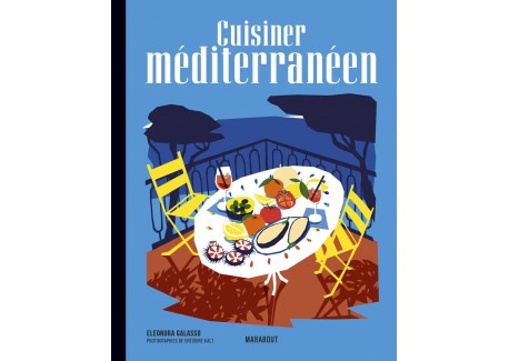 Les Recettes Cultes - Cuisiner Méditerranéen