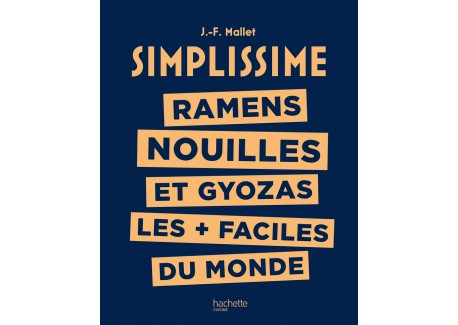 Simplissime Ramen, Nouilles et Gyozas