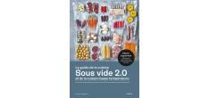 Le Guide de la Cuisine Sous-Vide et de la Cuisine Basse Température 2.