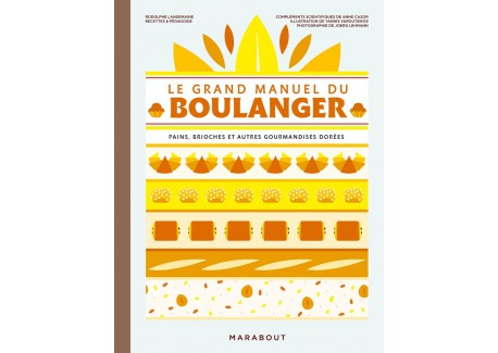 Le Grand Manuel du Boulanger