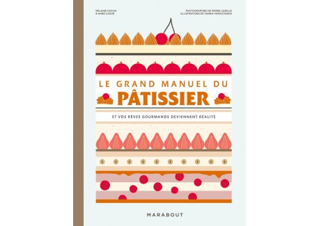 Le Grand Manuel du Pâtissier