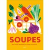 Zie dia Soupes - 500 recettes délicieuses pour toutes les occasions !
