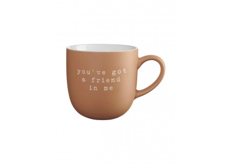 Hey Mug Message Gravé You've Got a Friend in Me Céramique Mat 350 ml -
