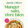 Zie dia Jamie Oliver - Manger Sain, Vivre Bien