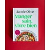 Voir la slide Jamie Oliver - Manger Sain, Vivre Bien 